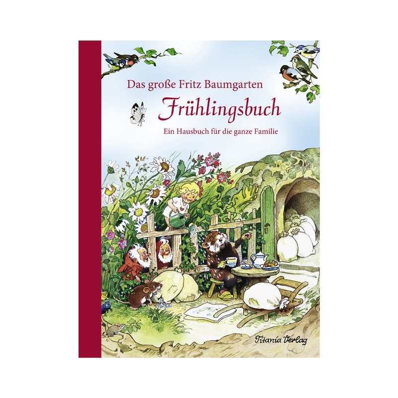 Titania Kinder Das groe Fritz Baumgarten Frhlingsbuch